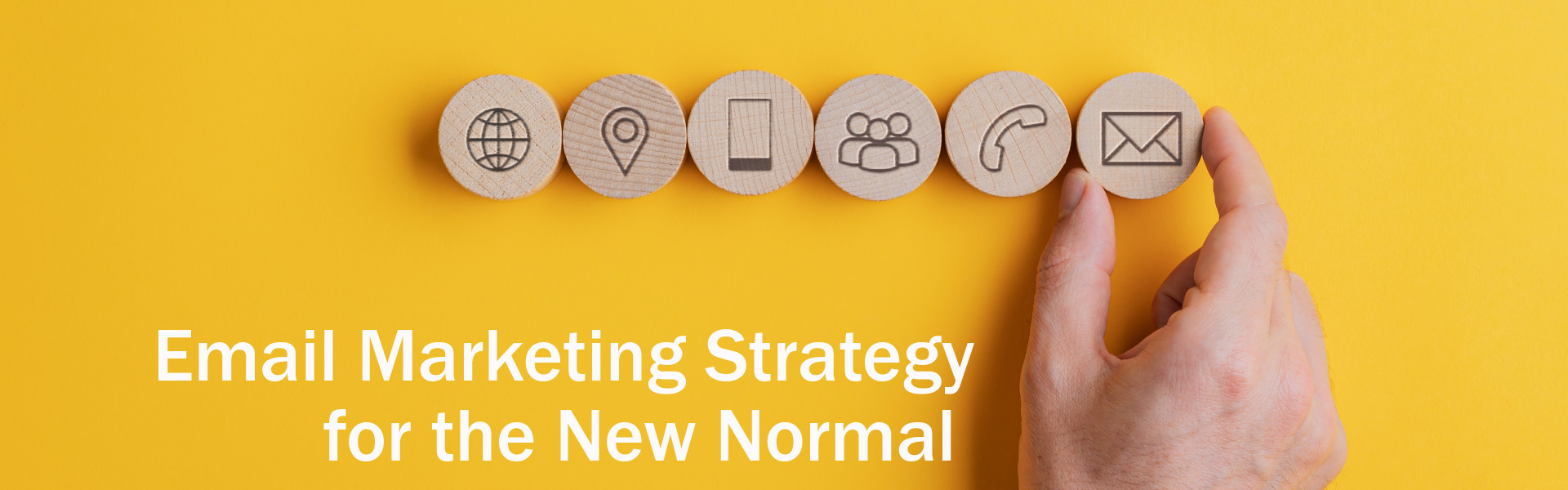 Email Marketing Strategy for the New Normal